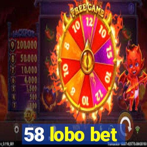 58 lobo bet